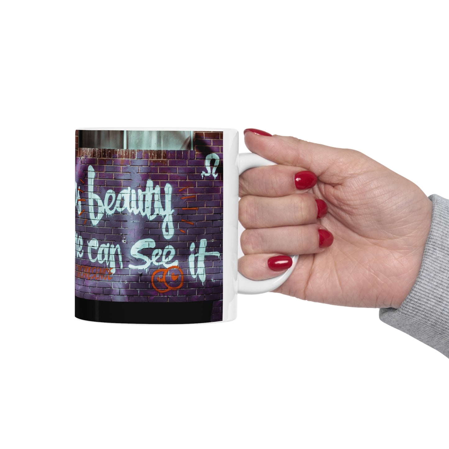 Everything is Beauty But not all can see it ceramic mug-11 ounce